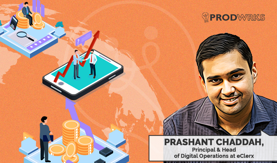 Prashant Chaddah, Principal & Head of Digital Operations at eClerx